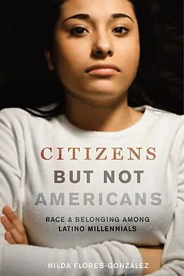 E-Book (epub) Citizens but Not Americans von Nilda Flores-González