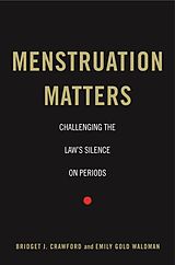 E-Book (epub) Menstruation Matters von Bridget J. Crawford, Emily Gold Waldman