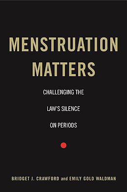 E-Book (pdf) Menstruation Matters von Bridget J. Crawford, Emily Gold Waldman