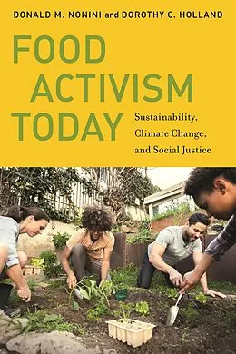 E-Book (epub) Food Activism Today von Donald M. Nonini, Dorothy C. Holland