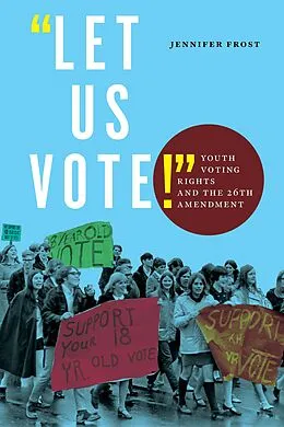 E-Book (pdf) "Let Us Vote!" von Jennifer Frost