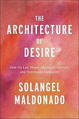 Livre Relié The Architecture of Desire de Solangel Maldonado