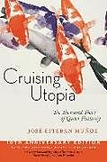 Livre Relié Cruising Utopia, 10th Anniversary Edition de Jose Esteban Munoz