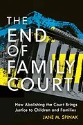 E-Book (pdf) The End of Family Court von Jane M. Spinak