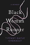 E-Book (epub) Black Woman Runner von Tiffany Gayle Chenault