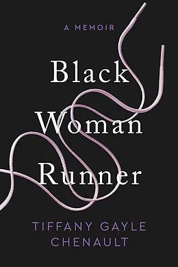 E-Book (epub) Black Woman Runner von Tiffany Gayle Chenault