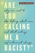 E-Book (epub) "Are You Calling Me a Racist?" von Sarita Srivastava