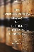 Livre Relié The Jurisprudential Legacy of Justice Ruth Bader Ginsburg de 