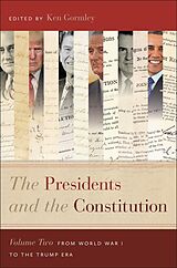 eBook (epub) The Presidents and the Constitution, Volume Two de 