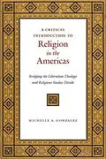 E-Book (pdf) Critical Introduction to Religion in the Americas von Michelle A. Gonzalez