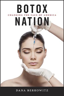 E-Book (epub) Botox Nation von Dana Berkowitz