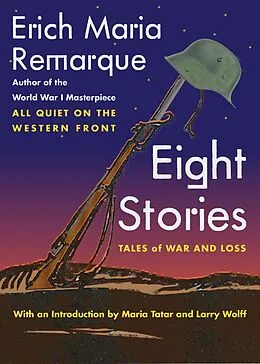 E-Book (epub) Eight Stories von Erich Maria Remarque, Larry Wolff