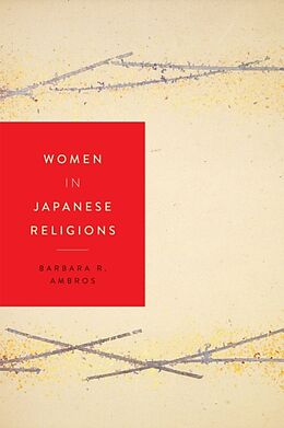 Fester Einband Women in Japanese Religions von Barbara R. Ambros