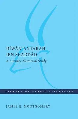 E-Book (epub) Diwan 'Antarah ibn Shaddad von James E. Montgomery