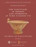 E-Book (epub) The Sanctuary of Hermes and Aphrodite at Syme Viannou VII, Vol. 1 von Antonis Kotsonas