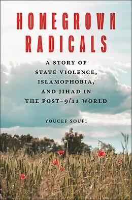 E-Book (epub) Homegrown Radicals von Youcef Soufi