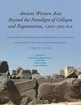 E-Book (epub) Ancient Western Asia Beyond the Paradigm of Collapse and Regeneration (1200-900 BCE) von 