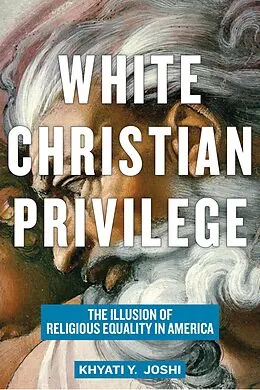 E-Book (epub) White Christian Privilege von Khyati Y. Joshi