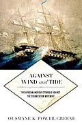 E-Book (epub) Against Wind and Tide von Ousmane K. Power-Greene