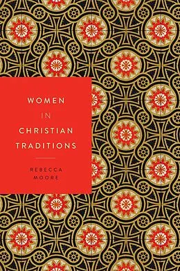 E-Book (epub) Women in Christian Traditions von Rebecca Moore