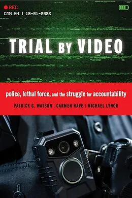E-Book (epub) Trial by Video von Patrick G. Watson, Carmen Nave, Michael Lynch