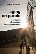 E-Book (epub) Aging on Parole von Angela S. Murolo
