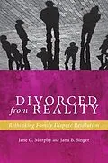 E-Book (epub) Divorced from Reality von Jane C. Murphy, Jana B. Singer
