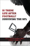 E-Book (epub) Is There Life After Football? von James A. Holstein, Richard S. Jones, George E. Koonce Jr.
