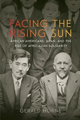E-Book (epub) Facing the Rising Sun von Gerald Horne