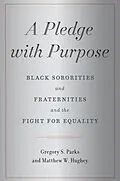 E-Book (epub) A Pledge with Purpose von Gregory S. Parks, Matthew W. Hughey