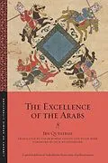 E-Book (epub) The Excellence of the Arabs von Ibn Qutaybah