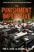 E-Book (epub) The Punishment Imperative von Todd R. Clear, Natasha A. Frost