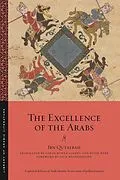E-Book (epub) The Excellence of the Arabs von Ibn Qutaybah