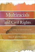 E-Book (epub) Multiracials and Civil Rights von Tanya Katerí Hernandez
