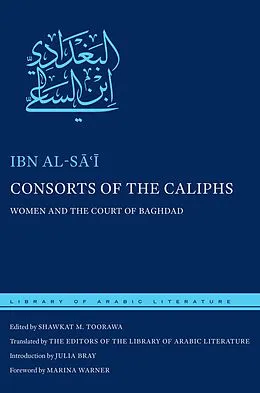 E-Book (epub) Consorts of the Caliphs von Ibn al-Sa i