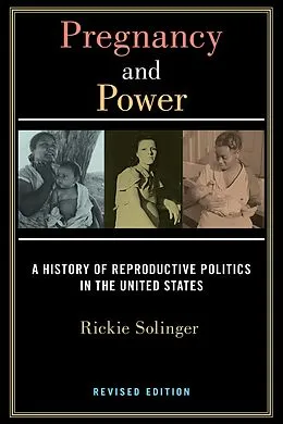 E-Book (epub) Pregnancy and Power, Revised Edition von Rickie Solinger