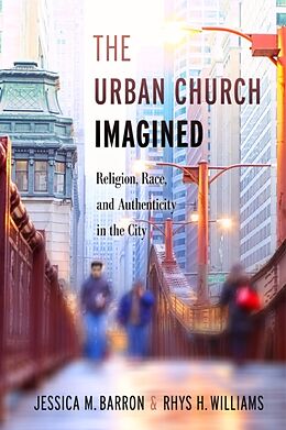 Kartonierter Einband The Urban Church Imagined von Jessica M Barron, Rhys H Williams