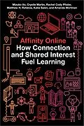 E-Book (epub) Affinity Online von Mizuko Ito, Crystle Martin, Rachel Cody Pfister