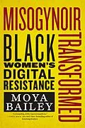 E-Book (epub) Misogynoir Transformed von Moya Bailey