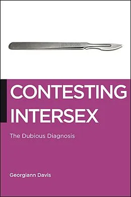E-Book (epub) Contesting Intersex von Georgiann Davis