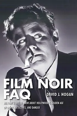 E-Book (epub) Film Noir FAQ von David J. Hogan