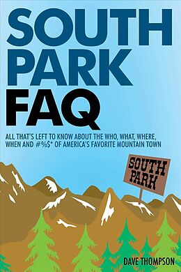 Couverture cartonnée South Park FAQ de Dave Thompson