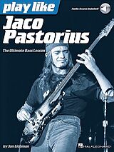 Jon Liebman Notenblätter Play like Jaco Pastorius (+Online Audio)