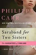 E-Book (epub) Saraband for Two Sisters von Philippa Carr