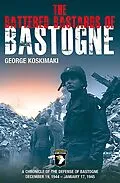 E-Book (epub) The Battered Bastards of Bastogne von George Koskimaki