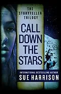 E-Book (epub) Call Down the Stars von Sue Harrison