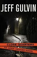 E-Book (epub) Close Quarters von Jeff Gulvin