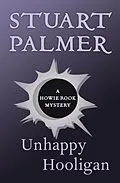 E-Book (epub) Unhappy Hooligan von Stuart Palmer