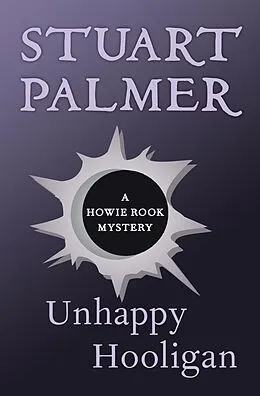 E-Book (epub) Unhappy Hooligan von Stuart Palmer