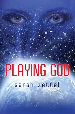E-Book (epub) Playing God von Sarah Zettel